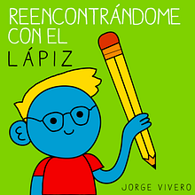 Reencontrándome con el lápiz. Digital Illustration project by Jorge Vivero Gómez - 12.08.2019