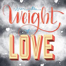 Mi Proyecto del curso: The Weight of Love (The Black Keys). Calligraph, Lettering, and Digital Lettering project by Angela Aliaga - 12.12.2019