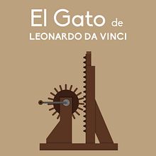 El Gato de Leonardo Da Vinci-Infografía. Un proyecto de Diseño gráfico e Ilustración tradicional de Javier Julián - 28.12.2019