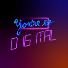 You're so Digital ( Adobe Illustrator).  Ein Projekt aus dem Bereich Digitales Lettering von Matías Pierotti - 05.01.2020