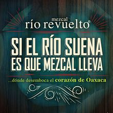 Si el Río Suena es que Mezcal Lleva. Graphic Design project by Mario Arturo Uribe García - 01.13.2020