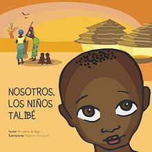 ILUSTRACIÓN CUENTO "NOSOTROS, LOS NIÑOS TALIBÉ" Ein Projekt aus dem Bereich Kinderillustration von Magdalena Berenguer Soto - 13.01.2020