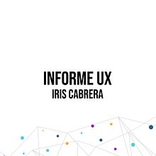 Mi Proyecto del curso: Principios fundamentales de UX. Un progetto di Design di Iris Cabrera Quesada - 01.03.2021