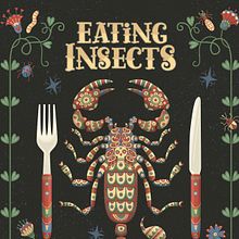 Eating Insects. Un progetto di Graphic design, Illustrazione tradizionale, Lettering e Packaging di Steve Simpson - 04.04.2019