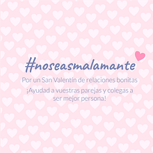 #noseasmalamante -San Valentín 2020-. Design, Graphic Design, and Photograph project by Laia P. Ávila - 01.28.2020