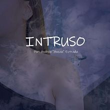 Cortometraje INTRUSO Ein Projekt aus dem Bereich Kino, Video und TV von Andrea Estrada Ortiz - 15.12.2020