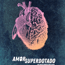 Poster Design: Amor Superdotado. Een project van Posterontwerp van Borja Muñoz Gallego - 01.03.2020