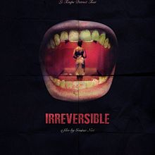 Alternative Film Poster: Irreversible. Een project van Posterontwerp van Borja Muñoz Gallego - 01.03.2020