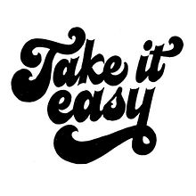Take it easy. Un progetto di H, lettering e Lettering di Javier Piñol - 24.06.2019
