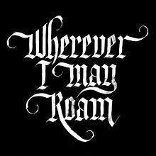 Wherever I may roam. Un progetto di Calligrafia di Javier Piñol - 01.05.2017