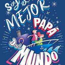 Soy el mejor papá del mundo. Poster Design, Traditional illustration, Digital Illustration, Vector Illustration, and Digital Lettering project by Anabel Najar Colom - 03.17.2020