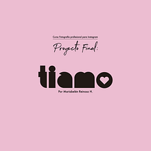 Mi Proyecto del curso: TIAMO fotografía para Instagram. Photographic Composition, Graphic Design, and Product Photograph project by Mariabelén Reinoso Herrera - 03.17.2020
