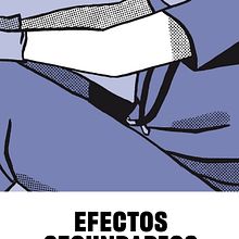 EFECTOS SECUNDARIOS. Álbum colectivo. . Un proyecto de Cómic, Ilustración tradicional y Guion de Cristina Durán & Miguel Á. Giner Bou - 18.03.2020