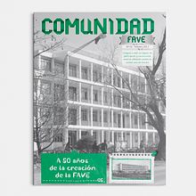 Revista Comunidad FAVE — Diseño Editorial. Un progetto di Br, ing, Br, identit, Design editoriale e Graphic design di Valeria Gemelli - 02.02.2012