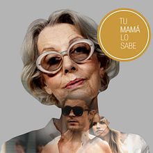 Tu mamá lo sabe . % Sara Tarazona Yustes tarafından hazırlanan Yaratıcılık, Sanat Yönetmenliği, Ve Grafik Tasarım projesi - 03.30.2020