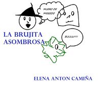  la brujita asombrosa. proyecto final. Projekt z dziedziny Pisanie użytkownika Elena Anton camiña - 13.04.2020