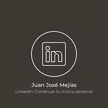 Juan José Mejías_LinkedIn: construye tu marca personal . Br, ing, Identit, Graphic Design, Digital Marketing, and Social Media project by Juan José Mejías Rodríguez - 04.02.2020