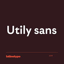 Utily Sans. Un proyecto de Diseño tipográfico de Latinotype - 11.06.2019