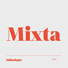 Mixta. Un proyecto de Diseño tipográfico de Latinotype - 26.02.2020
