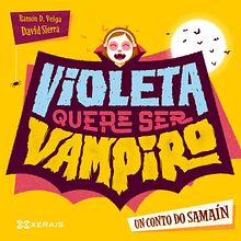  Violeta quere ser vampiro.. Un progetto di Character design, Design editoriale, Illustrazione tradizionale e Illustrazione infantile di David Sierra Martínez - 21.04.2020