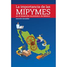 Portada de libro las Mipymes en México. Editorial Design project by Alejandro Orozco - 02.20.2020