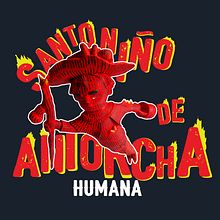 Santo Niño de Antorcha Humana . Un progetto di Art to di danhbarry - 25.04.2020