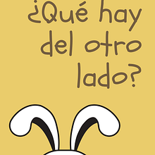 Mi Proyecto del curso: ¿Qué hay del otro lado?. Writing project by Brandon A. Avila - 04.26.2020