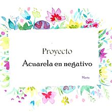 Mi Proyecto del curso: Técnicas de acuarela en negativo para ilustración botánica. Un projet de Beaux Arts, Design , Peinture , et Aquarelle de Marta Moreno - 09.05.2020