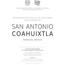 Reconversión de la Ex-Hacienda Azucarera San Antonio Coahuixtla. Architecture project by Lorenzo Andrés Aguilar ramírez - 12.10.2018