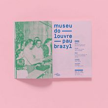 museu do louvre pau-brazyl –  primeira edição. Un proyecto de Diseño y Diseño editorial de Alles Blau - 20.10.2016