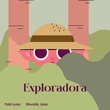 Exploradora. Animation, and 2D Animation project by fabiolalunata - 05.07.2020