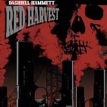 Cosecha roja de Dashiell Hammett. Projekt z dziedziny  Kolaż, Kreat, wność,  Projektowanie plakatów, Grafika ed, torska, Projektowanie graficzne, Trad, c, jna ilustracja, Ilustracja c, frowa i Retuszowanie fotografii użytkownika Alberto Peral Alcón - 28.05.2020
