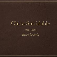 Mi Proyecto del curso: Copywriting: 'CHICA SUICIDABLE'. Un progetto di Cop e writing di Carmen García Visdómine - 08.06.2020