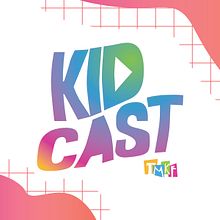 Kidcast by TMKF. Un progetto di Br, ing, Br, identit e Design per i social network di Alba Mezcua - 06.11.2019