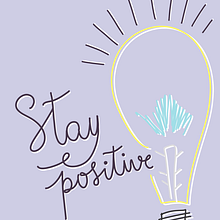 Stay positive. Projekt z dziedziny T i pografia użytkownika Aleksandra Yañez Babalykova - 16.04.2020
