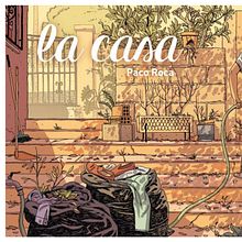 La casa . Un progetto di Fumetto di Paco Roca - 27.11.2015