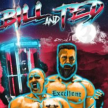 Bill And Ted Movie Poster Concept. Graphic Design project by Gunner - 07.21.2020