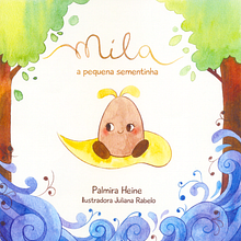 LIVRO • Mila, a Pequena Sementinha. Un projet de Illustration traditionnelle et Illustration à l'encre de Juliana Rabelo - 04.08.2020