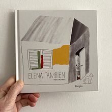 Elena también (Periplo, Argentina). Un progetto di Illustrazione infantile di Yael Frankel - 05.08.2020