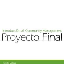 Proyecto Final: Introducción al Community Management. Cecilia Veloso. Advertising project by Cecilia Inés Veloso Balbastro - 08.13.2020