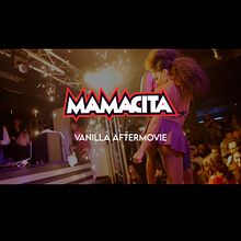 Mamacita Aftermovie - Vanilla Perugia. Video Editing project by David Maguilla Garcia - 08.17.2020