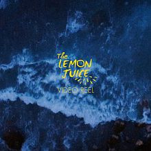 Reel The Lemon Juice 2020. Un projet de Cinéma, vidéo et télévision , et Vidéo de Javier Ruiz de Arcaute García - 27.05.2020