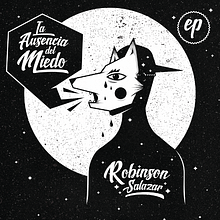 Robinson Salazar - La ausencia del miedo EP. Un proyecto de Br, ing e Identidad e Ilustración tradicional de VOLTAJE STUDIO - 08.09.2020