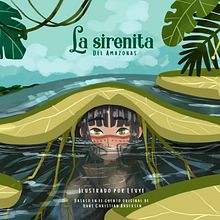 La Sirenita del Amazonas, Ilustración digital para cuentos infantiles. Traditional illustration, Digital Illustration, Children's Illustration, Drawing, Digital Drawing, Digital Painting, and Narrative project by agori - 09.02.2020