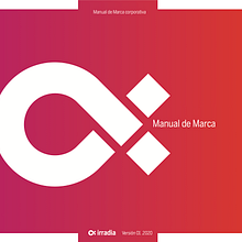 Manual de Marca Irradia. Un proyecto de Diseño y Diseño de logotipos de Germán Baher - 12.08.2020