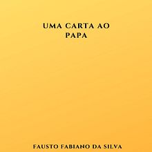 UMA CARTA AO PAPA. Een project van Verhaallijn van Fausto Fabiano da Silva - 21.10.2020