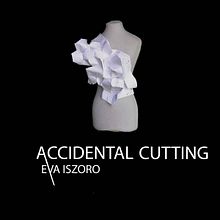 Workshop -accidental cutting- . % Marta Huer Lat tarafından hazırlanan Moda Tasarımı projesi - 10.12.2020