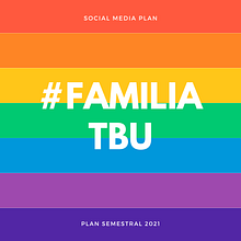Mi Proyecto del curso: Social media plan "Familia TBU". Een project van Communicatie van Vicente Berrogorry Llano - 15.10.2020