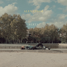 Alexander & Berta. Un proyecto de Cine y Corrección de color de Sebas Oz - 14.10.2020