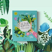 Belleza Orgánica. Manual ilustrado de cosmética natural. Editorial Design, and Traditional illustration project by Maru Godas - 04.15.2019